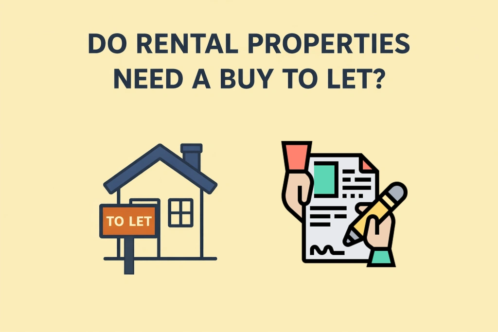 Do I Need A Buy to Let Mortgage for Rental Properties?