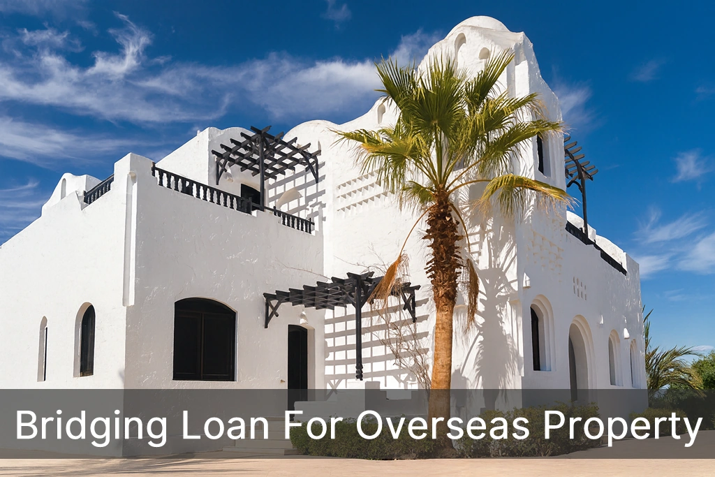 bridging finance for overseas property